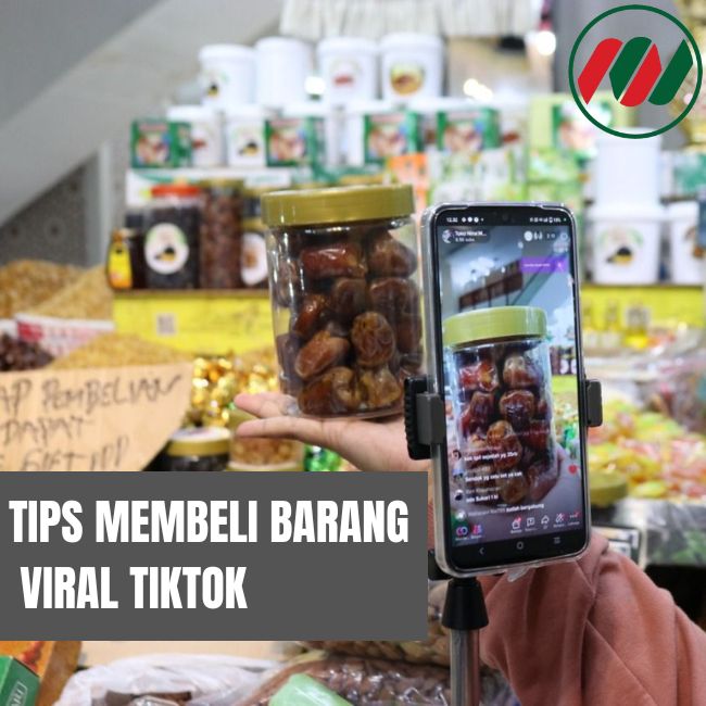 Tips Membeli Barang Viral TikTok 